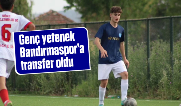 Köşk’lü Genç Yetenek, Bandırmaspor’a Transfer Oldu